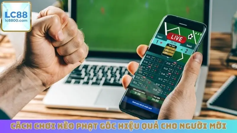 Cách chơi kèo phạt góc hiệu quả cho người mới