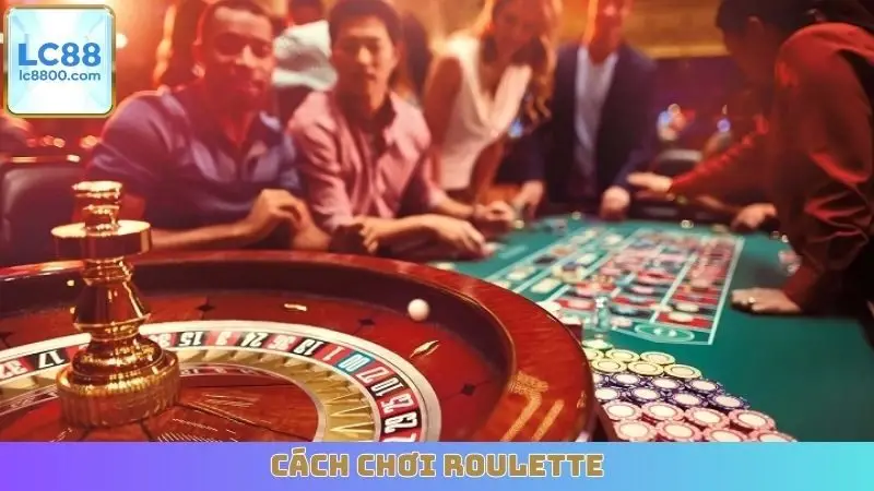 Cách Chơi Roulette