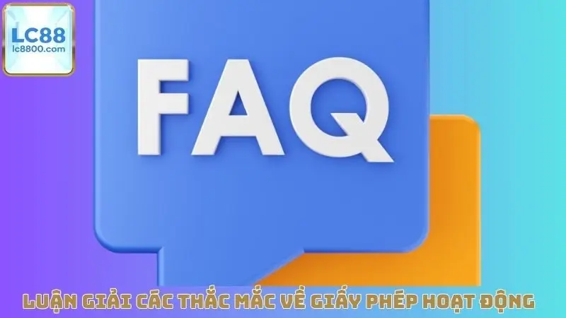 Luận giải các thắc mắc về giấy phép hoạt động