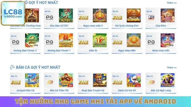 Tận hưởng kho game khi tải app về Android